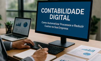 Blog - Contabilidade Digital: Como Automatizar Processos e Reduzir Custos na Sua Empresa